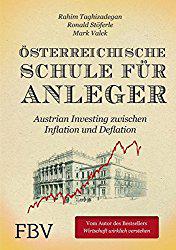 Österreichische Schule für Anleger – Austrian Investing zwischen Inflation und Deflation 